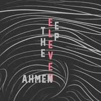 Ahmen - The Eleven EP (Explicit)