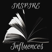 Inspire - Influences (Explicit)