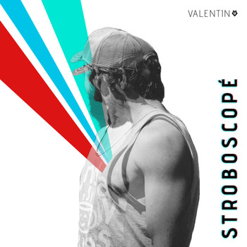 Valentin - Stroboscopé