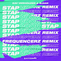 Kav Verhouzer & Sjaak - Stap Voor Stap (Frequencerz Remix [Explicit])