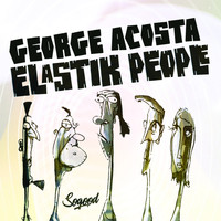 George Acosta - Elastik People 2018