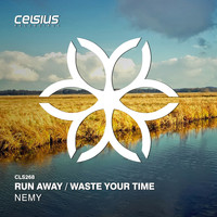 Nemy - Run Away / Waste Your Time