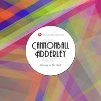 Cannonball Adderley - Dancing in the Dark