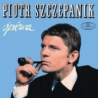 Piotr Szczepanik - Piotr Szczepanik spiewa