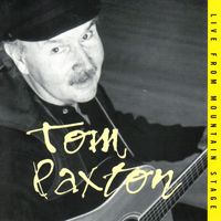 Tom Paxton - Live from Mountain Stage
