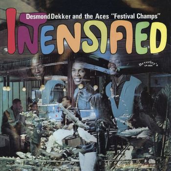 Desmond Dekker & The Aces - Intensified