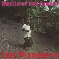 The Pioneers - Battle of the Giants