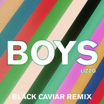 Lizzo - Boys (Black Caviar Remix)