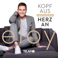 Eloy de Jong - Kopf aus - Herz an (Deluxe Edition)