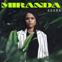 Miranda - Agora