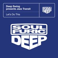 Deep Swing & Jazz Transit - Let's Do This