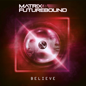 Matrix & Futurebound - Believe (Club Master)