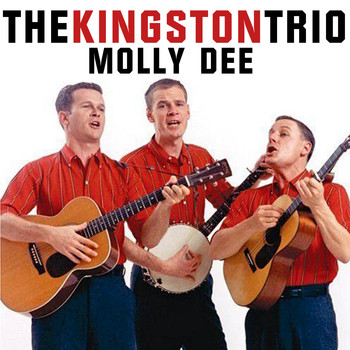 The Kingston Trio - Molly Dee
