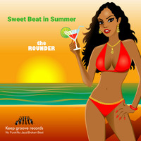 The Rounder - Sweet Beat In Summer