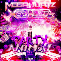 MEGAHURTZ - Party Animal EP