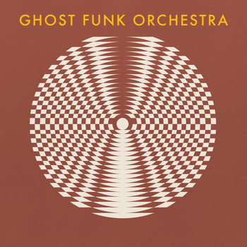 Ghost Funk Orchestra - Walk Like a Motherfucker