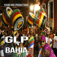 Glp - Bahia (Olodum Mix)