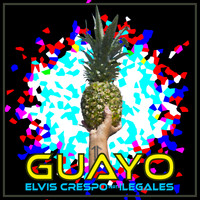 Elvis Crespo & Ilegales - Guayo