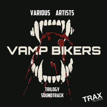 Various Artists - Vamp Bikers Trilogy Soundtrack (Explicit)