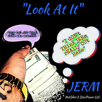 Jerm - Look at It