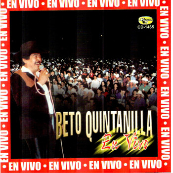 Beto Quintanilla - Beto Quintanilla en Vivo