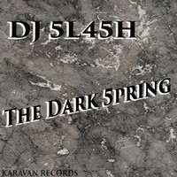 DJ 5L45H - The Dark 5pring