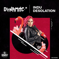 Dynamite - Indu Desolation