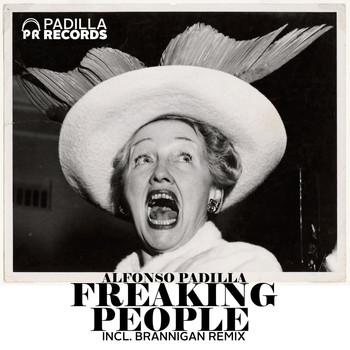 Alfonso Padilla - Freaking People Remix