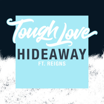 Tough Love - Hideaway