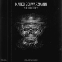 Marko Schwarzmann - Bulldozer