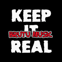 Brutu Music - Keep it real