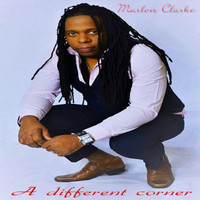Marlon Clarke - A Different Corner
