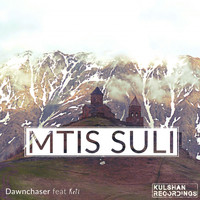 Dawnchaser - Mtis Suli