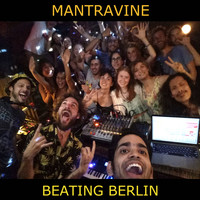 Mantravine - Beating Berlin