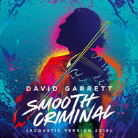 David Garrett - Smooth Criminal (Acoustic Version 2018)
