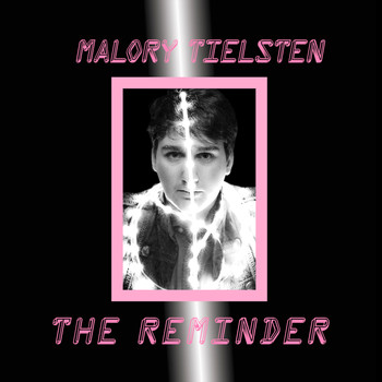 Malory Tielsten - The Reminder
