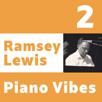 Ramsey Lewis - Ramsey Lewis, Piano Vibes 2