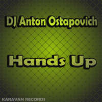 Dj Anton Ostapovich - Hands Up