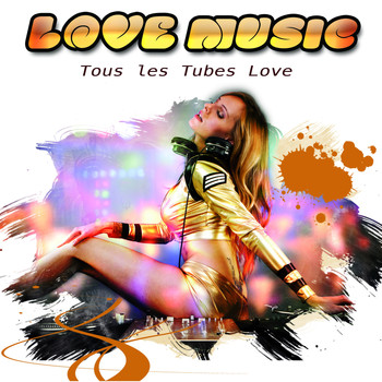 Various Artists - Love Music (Tous les tubes love)