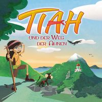 Tiah - Tiah und der Weg der Ahnen