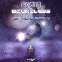 Prana - Boundless (Astro-D Remix)