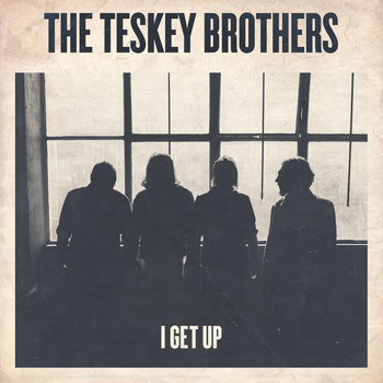 The Teskey Brothers - I Get Up
