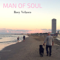 Rosy Velasco - Man of Soul