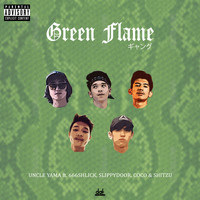 Uncle Yama - Green Flame (Explicit)