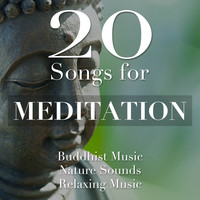 Meditation Music Guru - 20 Songs for Meditation - Buddhist Music for Spritual Enlightenment