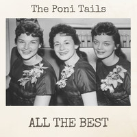 The Poni Tails - All the Best