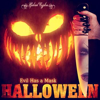 Gabriel Cyphre - Halloween, Evil Has a Mask