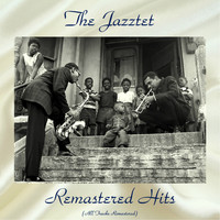 The Jazztet - Remastered Hits (All Tracks Remastered)