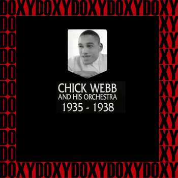 Chick Webb And His Orchestra - 1935-1938 (Hd Remastered Edition, Doxy Collection)