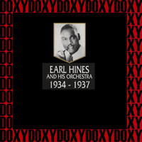 Earl Hines and His Orchestra - 1934-1937 (Hd Remastered Edition, Doxy Collection)